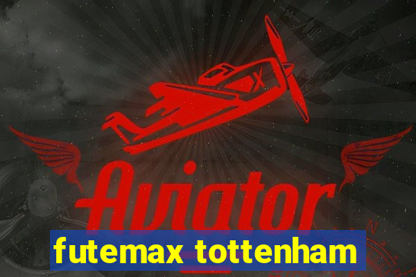 futemax tottenham